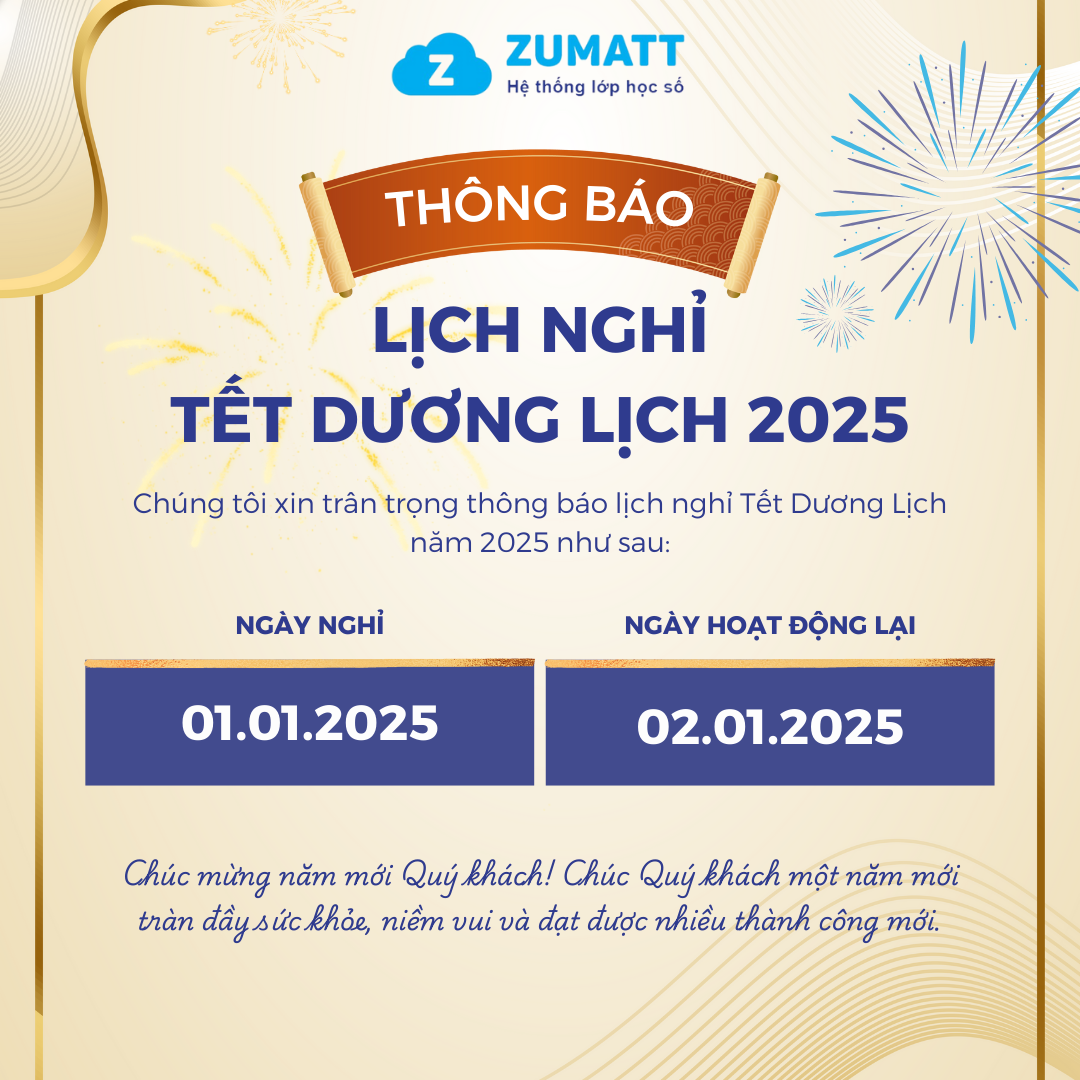 THÔNG BÁO: LỊCH NGHỈ TẾT DƯƠNG LỊCH 2025 CỦA ZUMATT